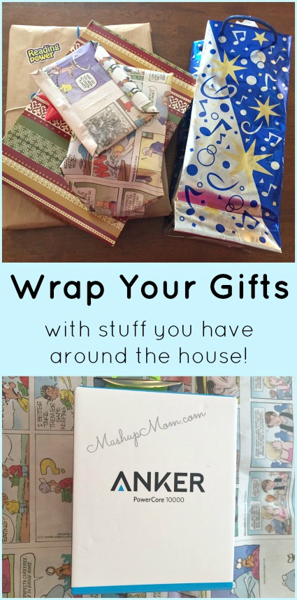 Wrap Your Gifts With stuff you have around the house!