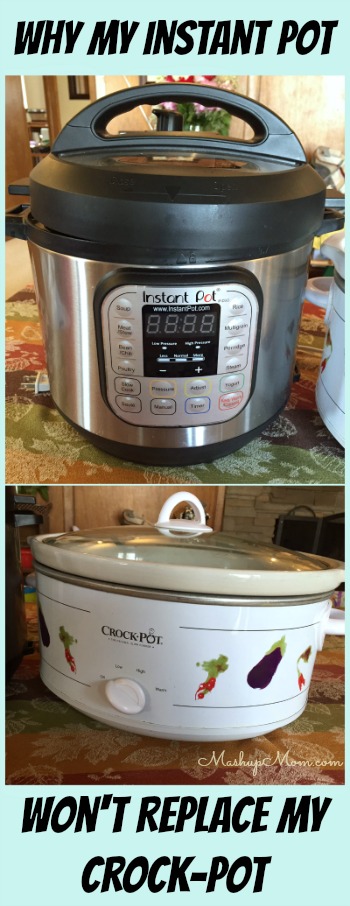 my instant pot will never replace my Crock-Pot