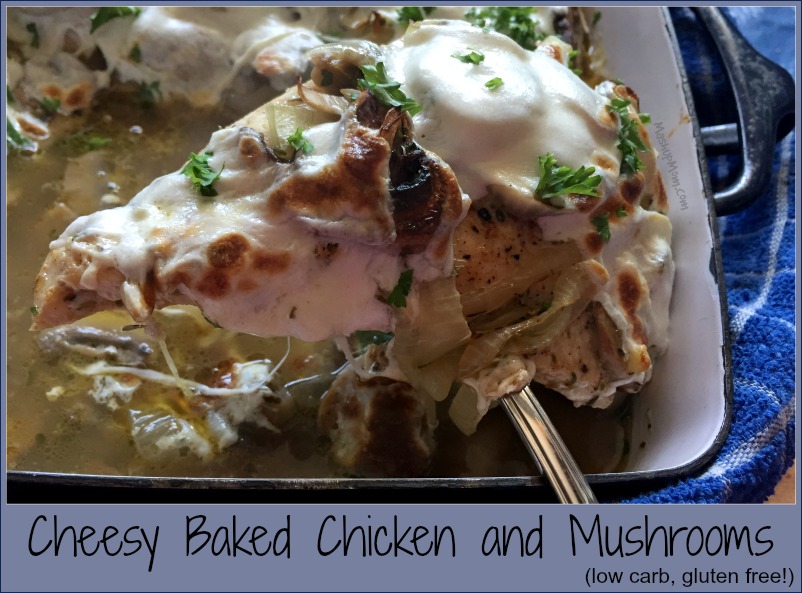 cheesy baked chicken and mushrooms