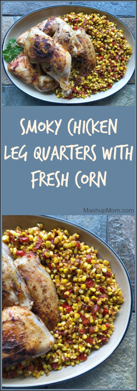 Smoky chicken leg quarters with fresh corn!