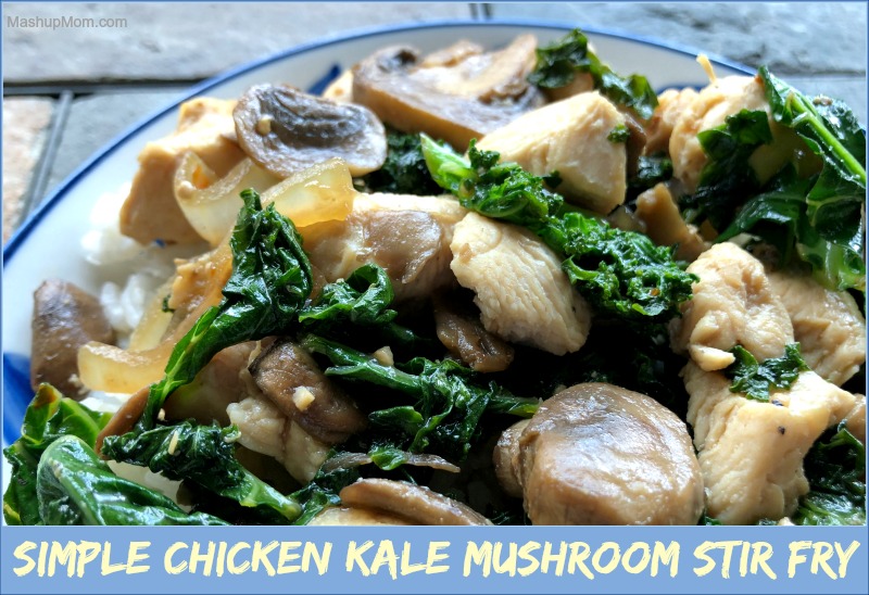 chicken kale mushroom stir fry