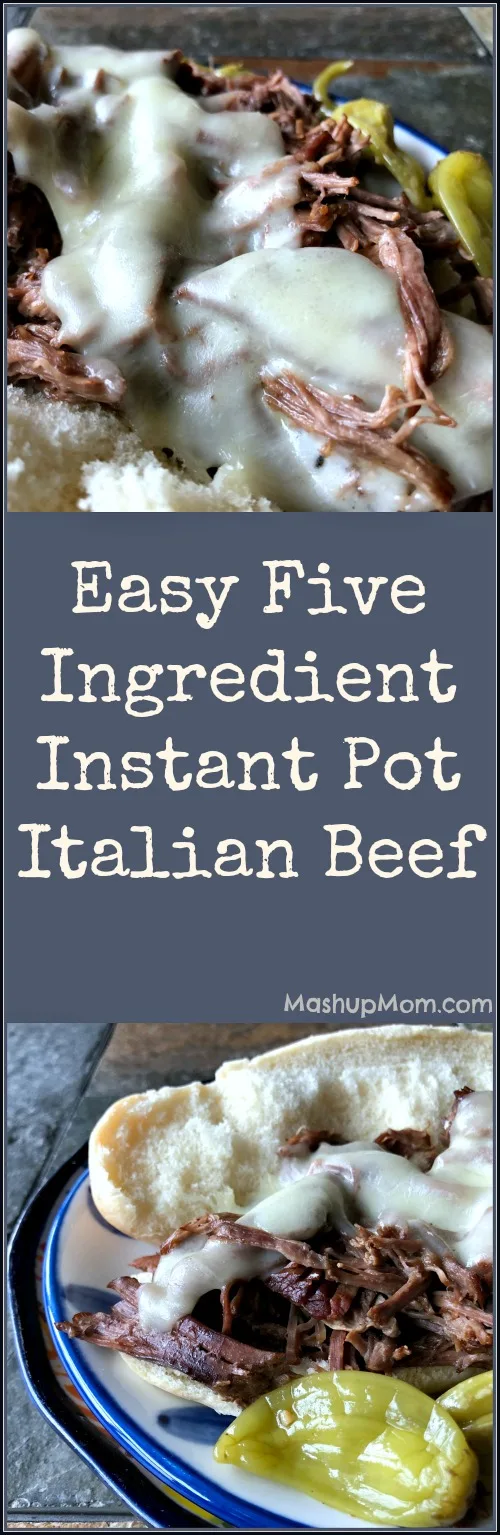 easy five ingredient Instant Pot Italian beef