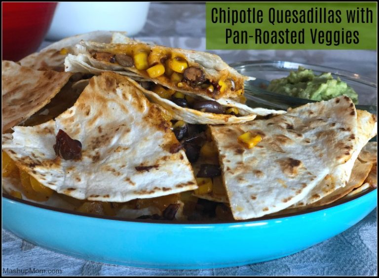Chipotle Quesadillas with PanRoasted Veggies and Black Beans