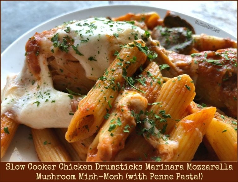 Slow Cooker Chicken Drumsticks Marinara Mozzarella Mushroom Mish-Mosh (with Penne Pasta!)