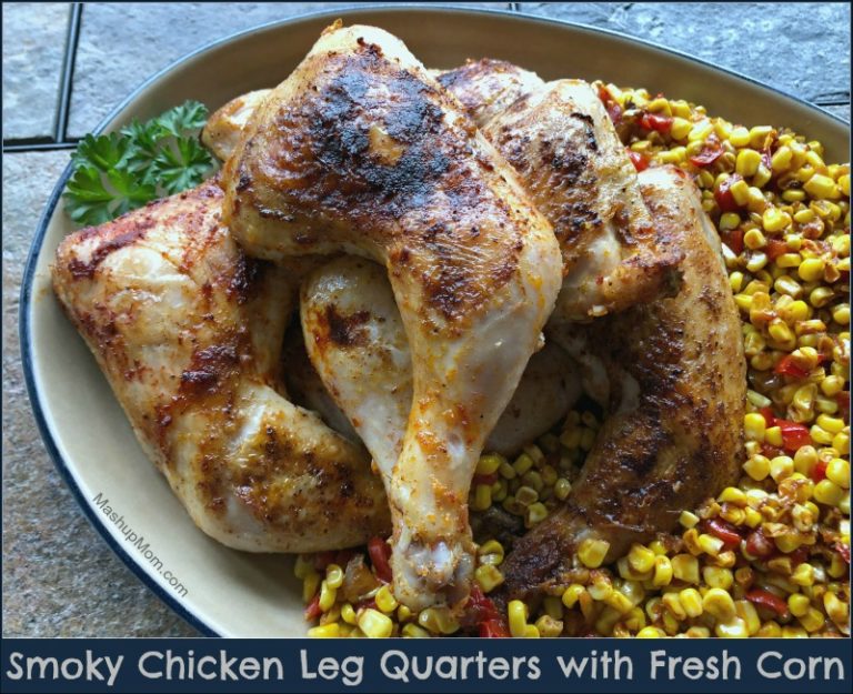 Smoky Chicken Leg Quarters with Fresh Corn Also great for meal prep!