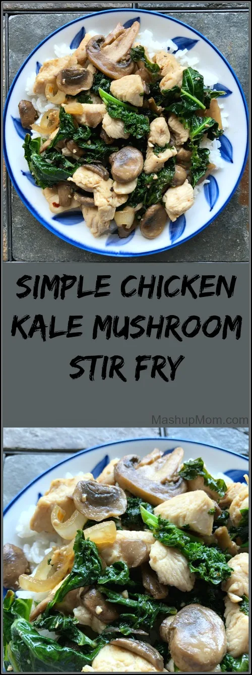 simple chicken kale mushroom stir fry