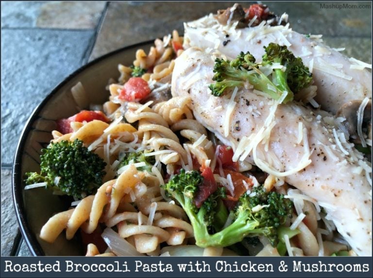 Roasted Broccoli Pasta with Chicken & Mushrooms