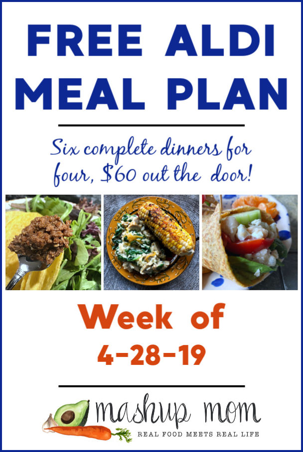 free aldi meal plan week of 4/28/19 -- 2019 aldi meal plan!