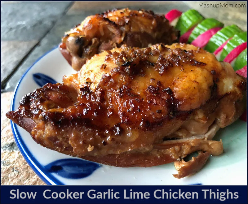 Slow Cooker Garlic Lime Chicken Thighs are just tangy enough, and full of garlicky-lime flavor. Let your Crock-Pot do all the work for you in this easy chicken dinner recipe, then simply brown these up under the broiler briefly to finish! | MashupMom.com garlic lime chicken thighs on a plate