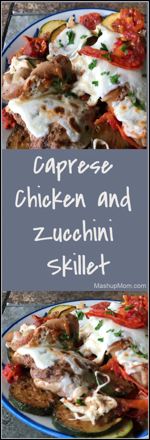 Caprese chicken skillet with zucchini