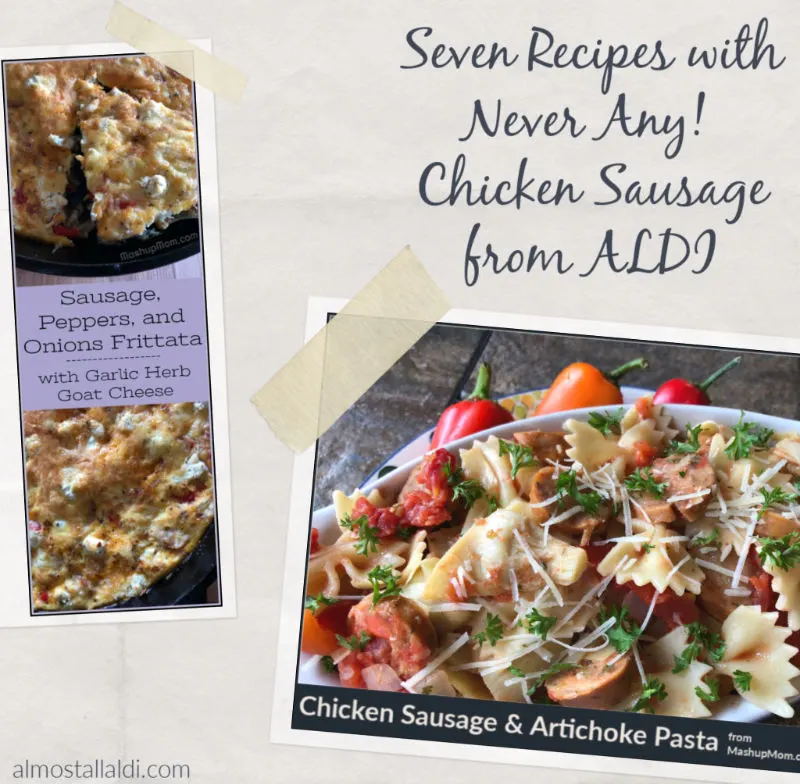 recipes with never any chicken sausage from ALDI, a roundup