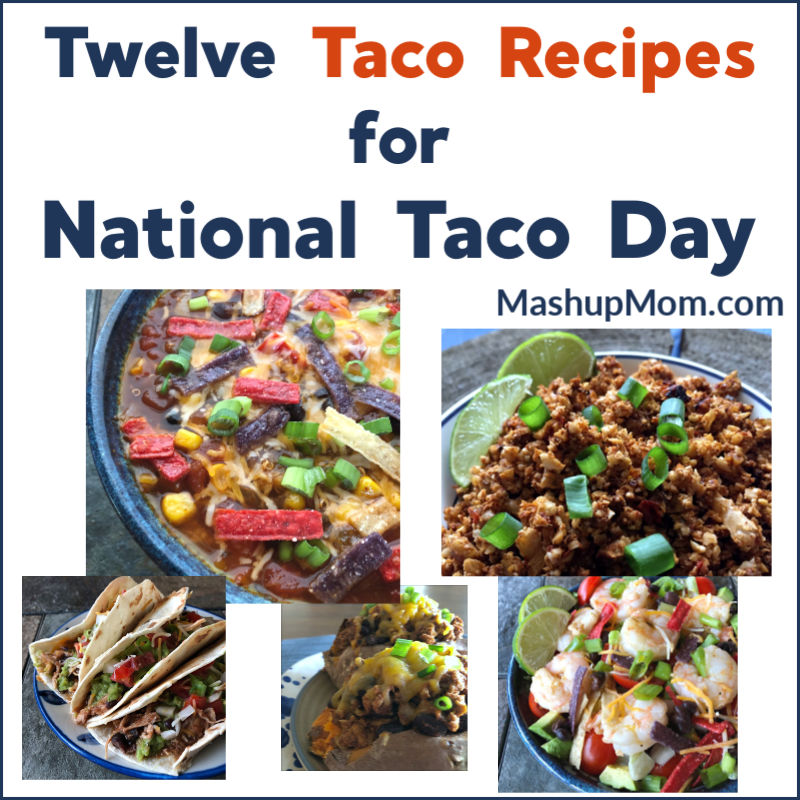 twelve easy taco recipes for national taco day or any taco Tuesday