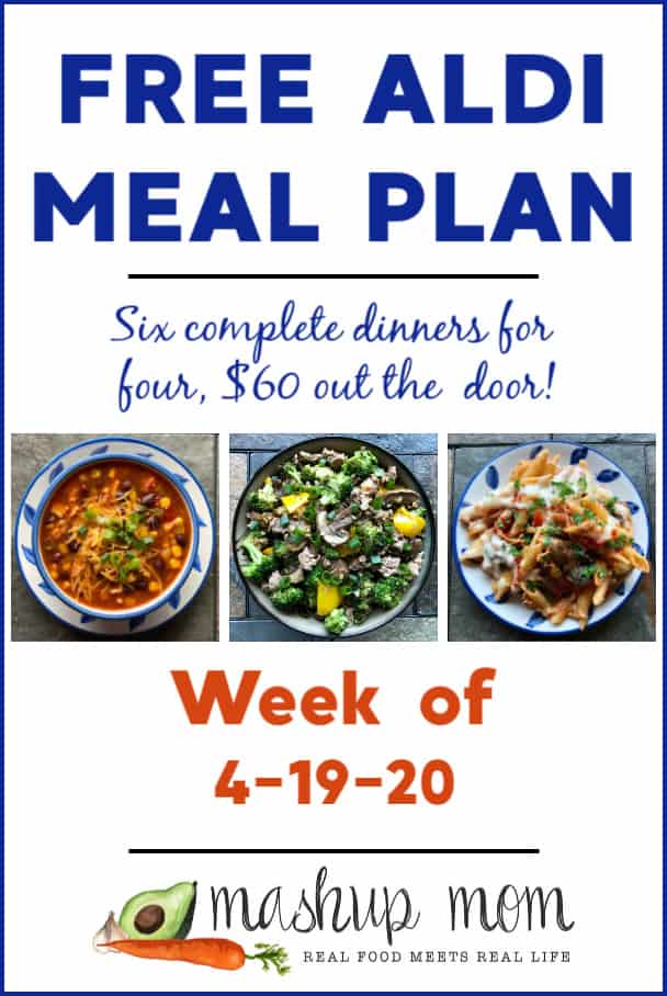 Free ALDI Meal Plan week of 4/19/20 - 4/25/20: Six complete dinners for four, $60 out the door! Save time and money with meal planning, and find new free ALDI meal plans each week.