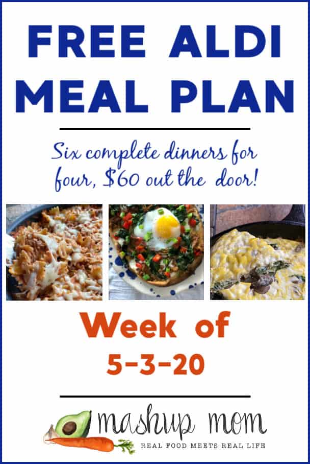 Free ALDI Meal Plan week of 5/3/20 - 5/9/20: Six complete dinners for four, $60 out the door! Save time and money with meal planning, and find new free ALDI meal plans every week.