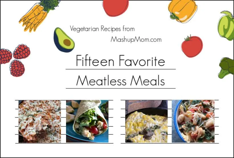 15 meatless meals -- a vegetarian recipe roundup!