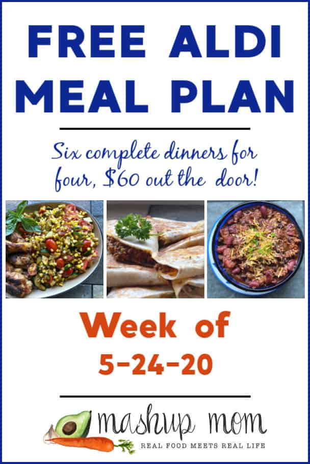 Free ALDI Meal Plan week of 5/24/20: Six complete dinners for four, $60 out the door!