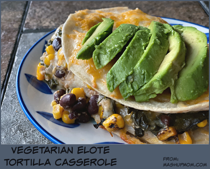 Vegetarian elote tortilla casserole uses frozen elote style corn!