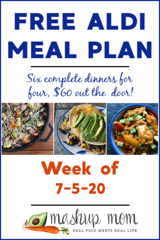 Free ALDI meal plan week of 7/5/20: Six dinners for four, $60 out the door!