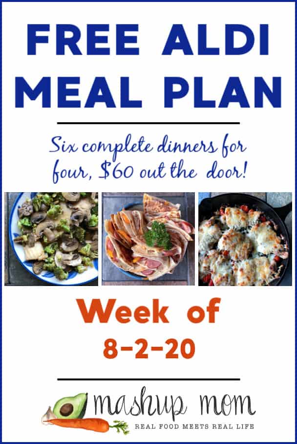 Free ALDI Meal Plan week of 8/2/20 - 8/6/20: Six dinners for four, $60!