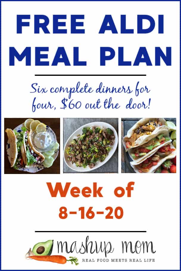 Free ALDI Meal Plan week of 8/16/20: Six dinners for four, $60!