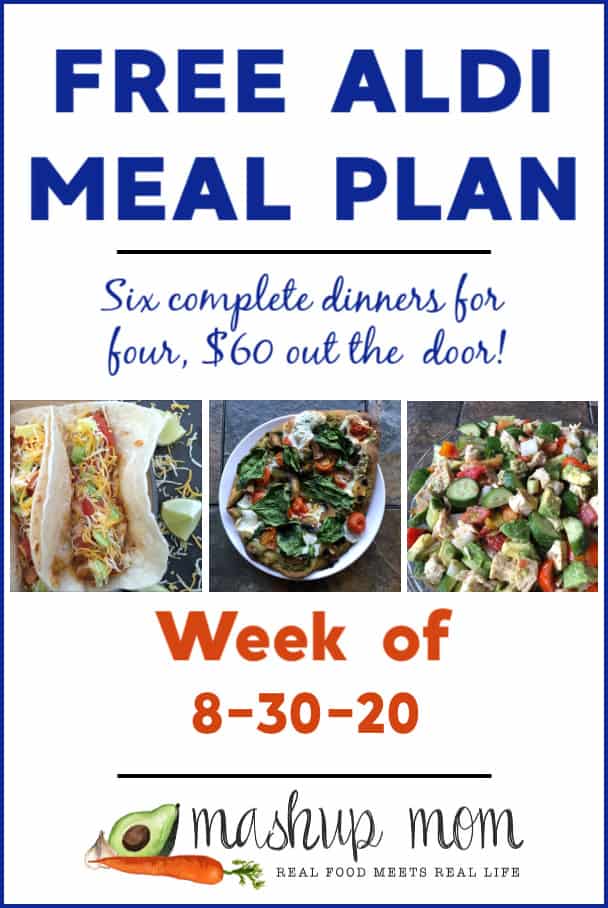 Free ALDI Meal Plan week of 8/30/20: Six dinners for four, $60!
