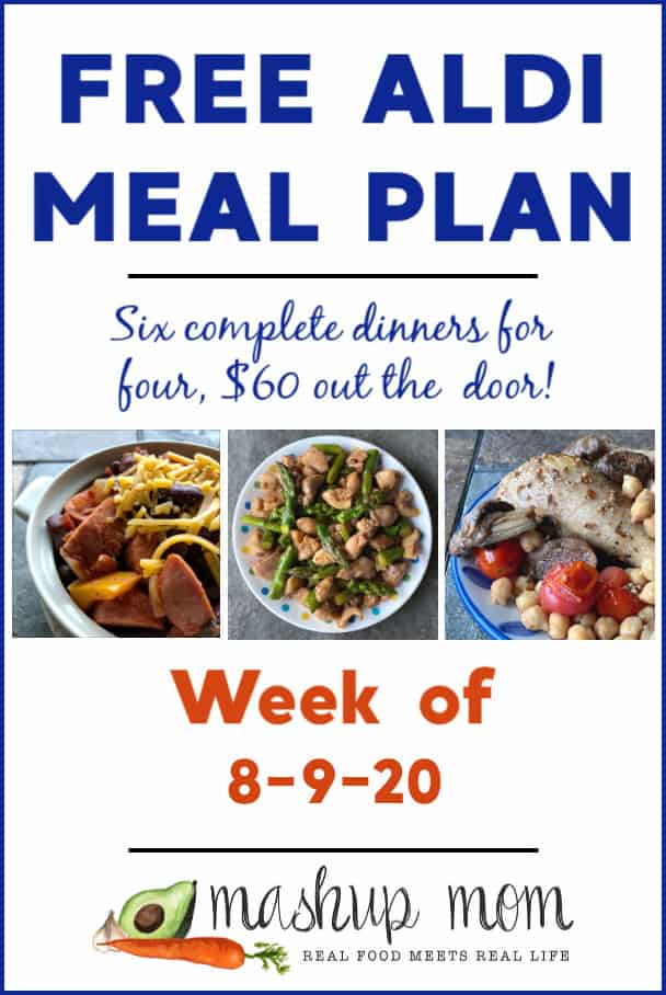 ALDI Meal Plan week of 8/9/20: Six dinners for four, $60!