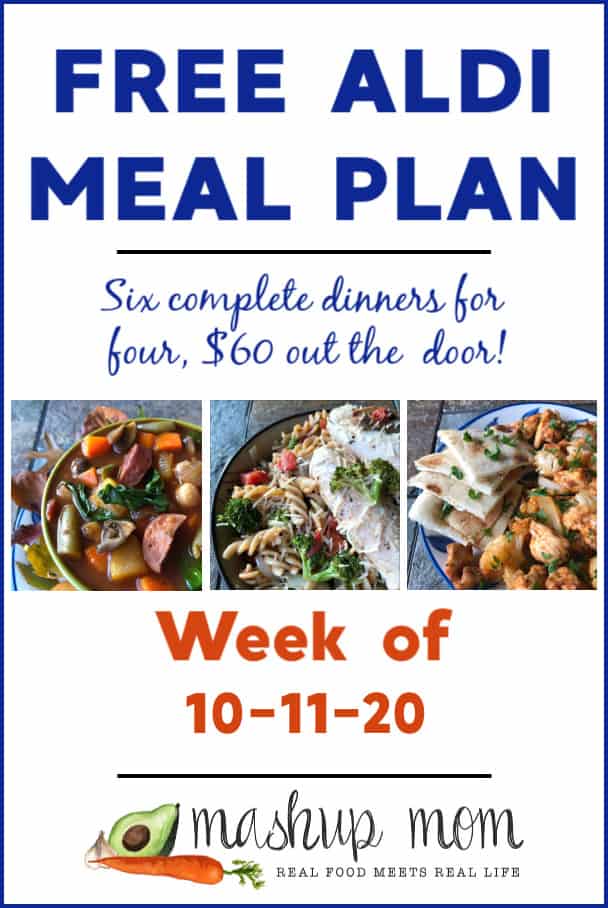 Mashup Mom ALDI Meal Plan week of 10/11/20: Six dinners for four, $60.