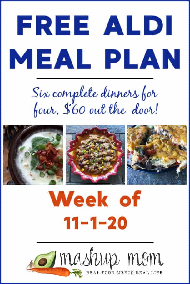 Mashup Mom ALDI Meal Plan week of 11/1/20: Six dinners for four, $60 out the door!