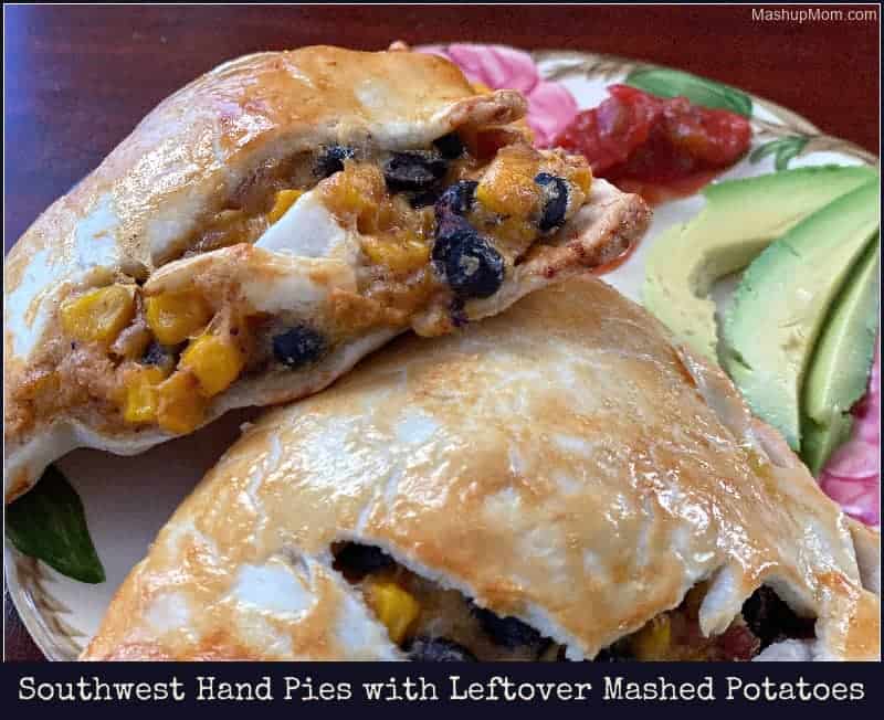 Southwest hand pies with leftover mashed potatoes, corn, and black beans.