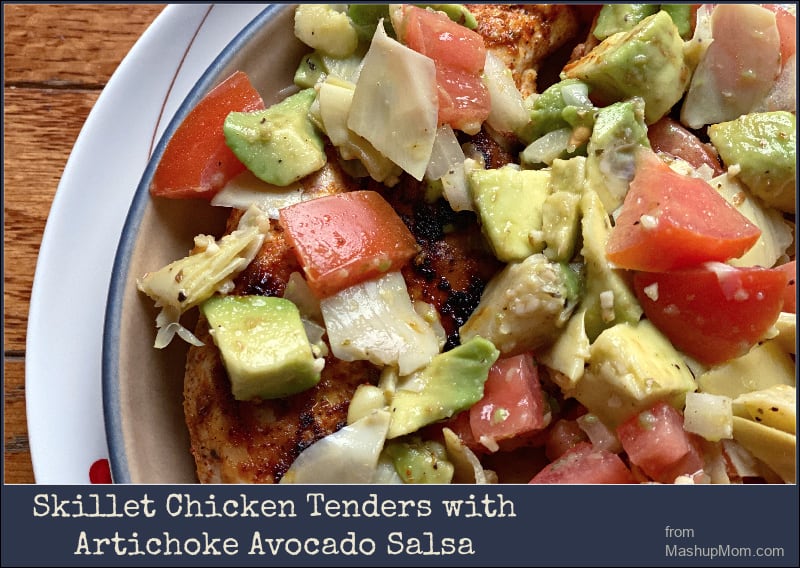 Skillet chicken tenders with artichoke avocado salsa: An easy 30 minute weeknight dinner.