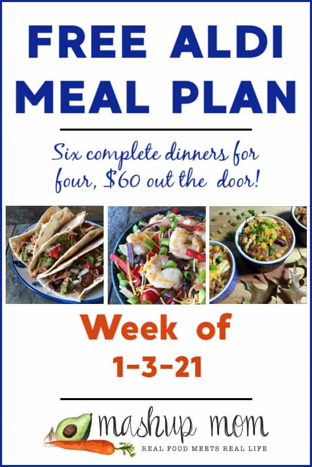 Free ALDI Meal Plan week of 1/3/21: Six complete dinners for four, $60 out the door!