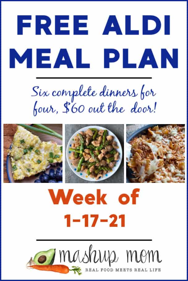 Free ALDI Meal Plan week of 1/17/21: Six dinners for four, $60!