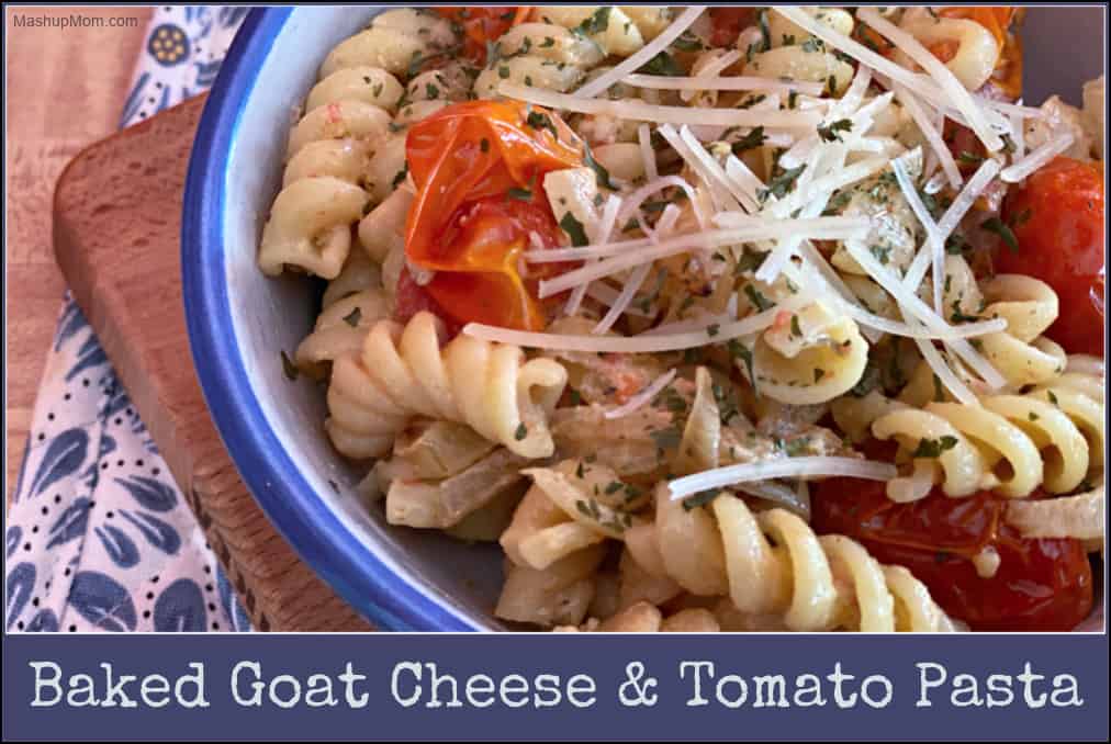 baked goat cheese and tomato pasta in this week's meal plan