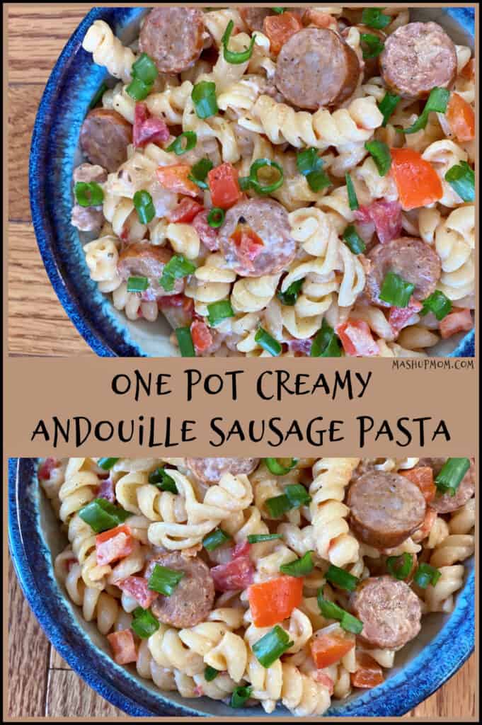 One pot recipe for creamy andouille sausage pasta