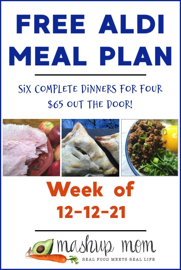 free ALDI meal plan week of 12/12/21: Six complete dinners for four, $65 out the door!