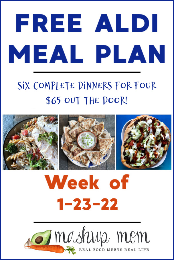 Free ALDI Meal Plan week of 1/23/22: Six complete dinners for four, $65 out the door!