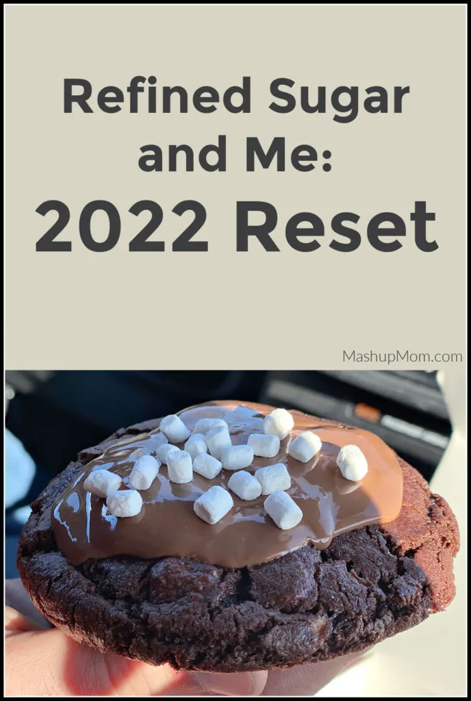 refined sugar and me 2022 reset with big chocolate cookie photo