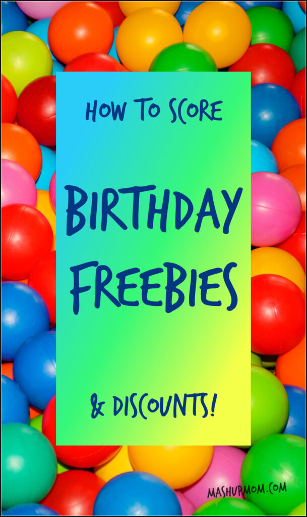 how to score birthday freebies showing colorful balls