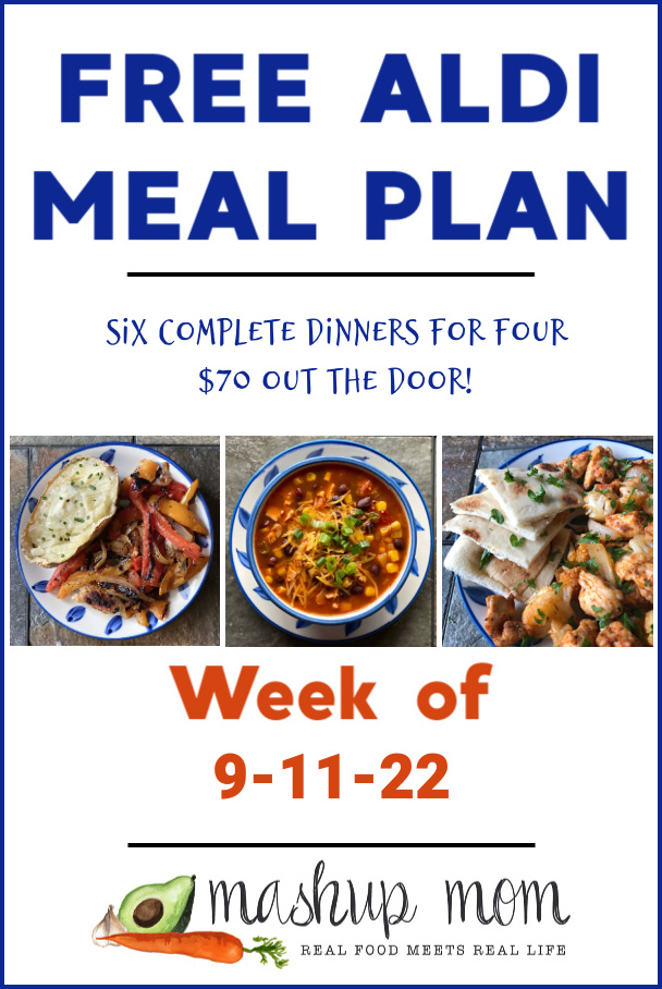 free aldi meal plan week of 9/11/22: Six complete dinners for four, $70 out the door