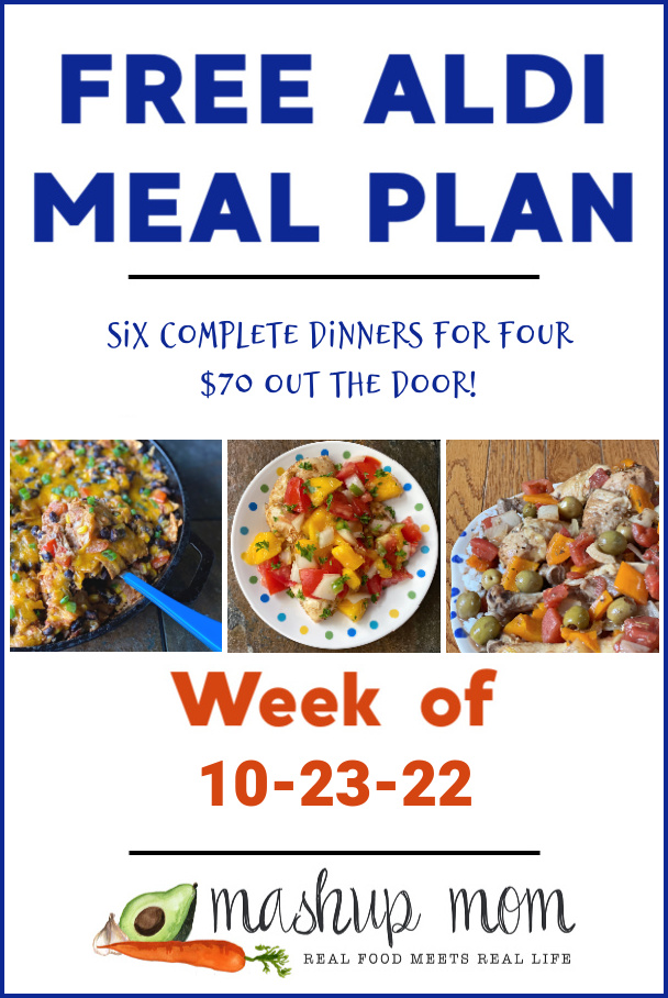 free ALDI meal plan week of 10/23/22 -- Six complete dinners for four, $70 out the door!