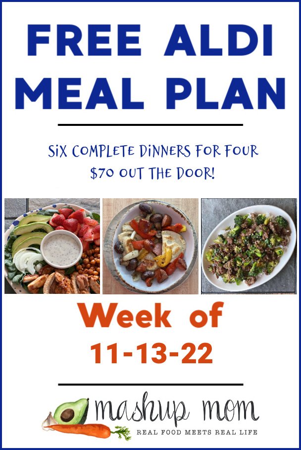 Free ALDI Meal Plan week of 11/13/22 -- Six complete dinners for four, $70 out the door.