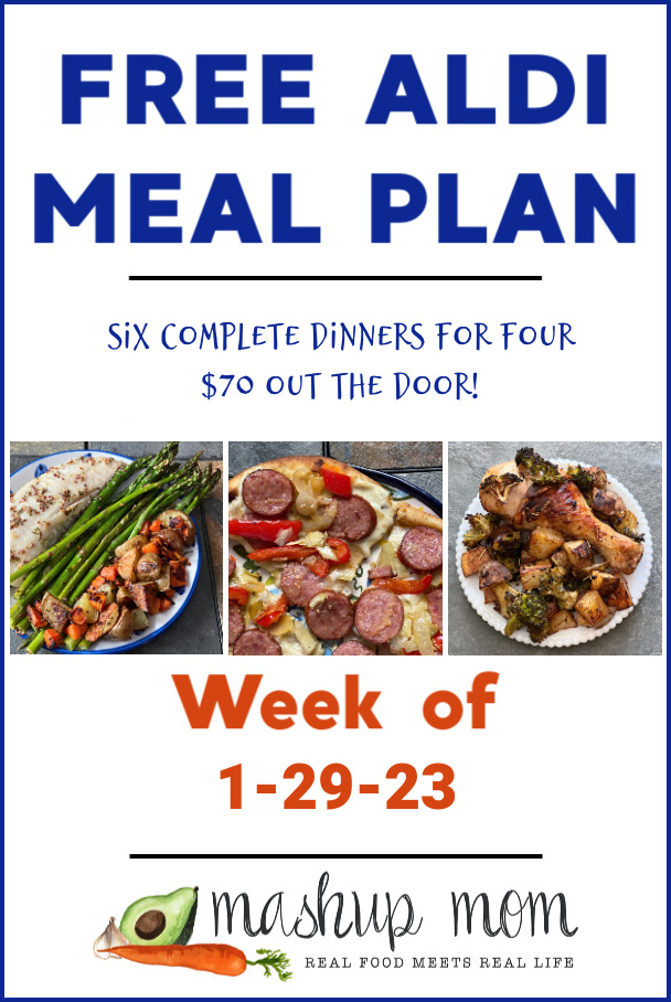 Free ALDI Meal Plan week of 1/29/23: Six complete dinners for four, $70 out the door!