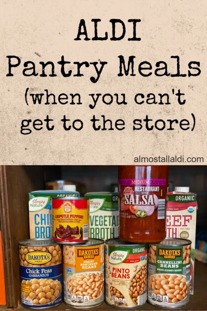 aldi pantry meals when you can't get to the store