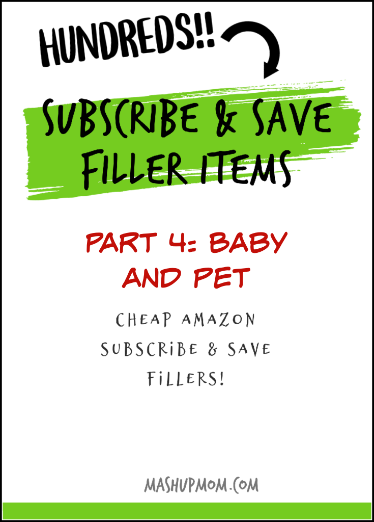 hundreds of cheap amazon subscribe & save filler items part 4 baby & pet