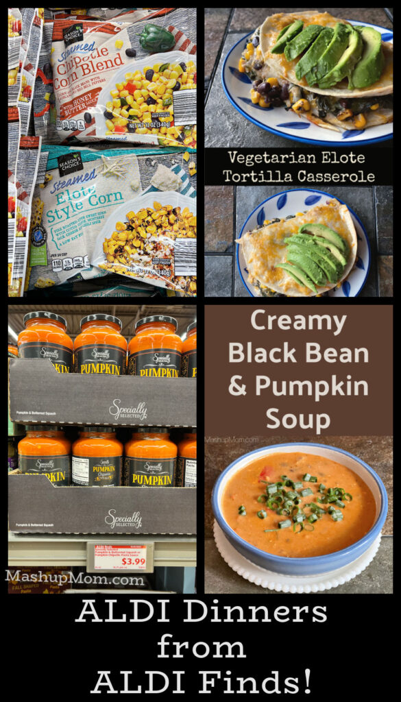 aldi dinners from aldi finds: Elote tortilla casserole and creamy black bean + pumpkin soup