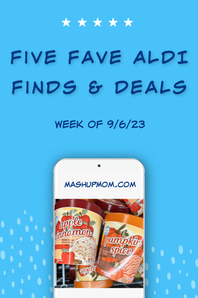 five fave aldi finds & deals week of 9/6/23