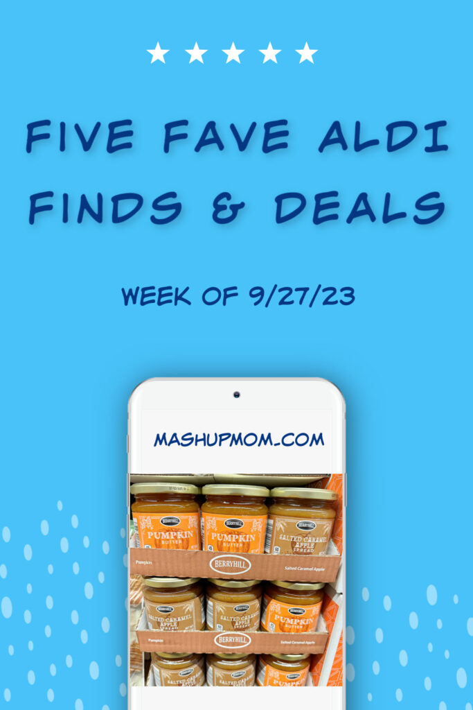 five fave aldi finds & deals week of 9/27/23