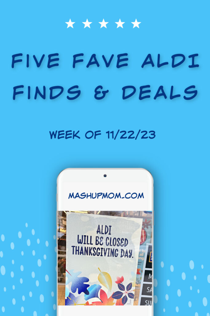 five fave aldi finds & deals week of 11/22/23